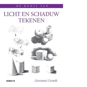 De Kunst van Licht en schaduw tekenen - Giovanni Civardi