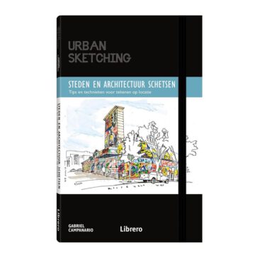 Urban sketching Steden en Architectuur schetsen - Gabriel Campanario