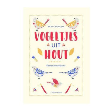 Vogeltjes uit hout - Frank Egholm