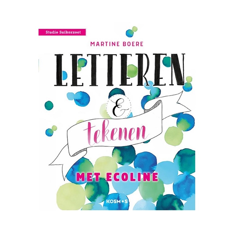 Letteren & Tekenen met Ecoline - Martine Boere