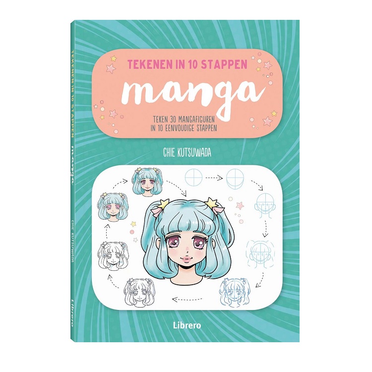 Tekenen in 10 stappen Manga - Chie Kutsuwada