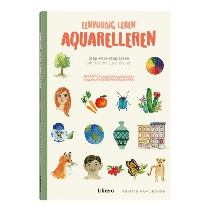 Eenvoudig leren aquarelleren - Kirstin van Leuven